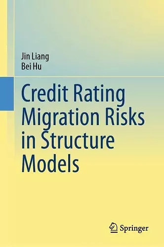 Credit Rating Migration Risks in Structure Models cover
