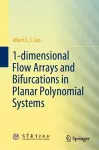 1-dimensional Flow Arrays and Bifurcations in Planar Polynomial Systems cover