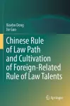 Chinese Rule of Law Path and Cultivation of Foreign-Related Rule of Law Talents cover