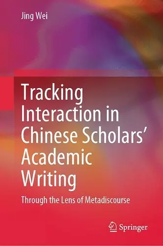 Tracking Interaction in Chinese Scholars’ Academic Writing cover