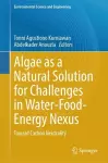 Algae as a Natural Solution for Challenges in Water-Food-Energy Nexus cover