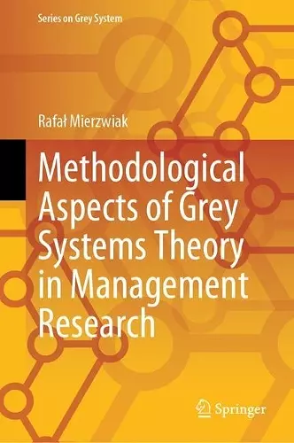 Methodological Aspects of Grey Systems Theory in Management Research cover