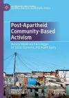 Post-Apartheid Community-Based Activism cover