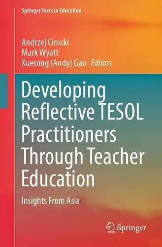 Developing Reflective TESOL Practitioners Through Teacher Education cover