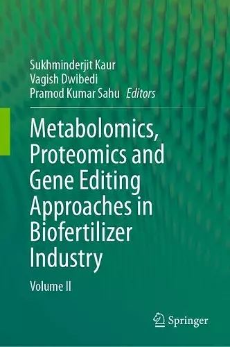 Metabolomics, Proteomics and Gene Editing Approaches in Biofertilizer Industry cover