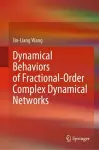 Dynamical Behaviors of Fractional-Order Complex Dynamical Networks cover