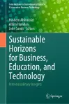 Sustainable Horizons for Business, Education, and Technology cover