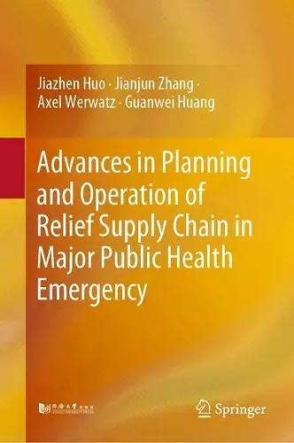 Advances in Planning and Operation of Relief Supply Chain in Major Public Health Emergency cover