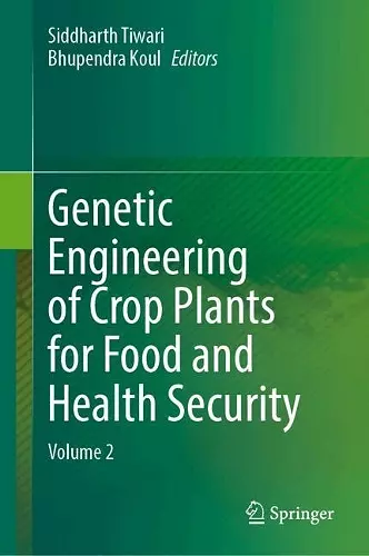 Genetic Engineering of Crop Plants for Food and Health Security cover