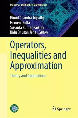 Operators, Inequalities and Approximation cover