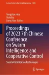 Proceedings of 2023 7th Chinese Conference on Swarm Intelligence and Cooperative Control cover