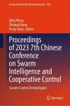 Proceedings of 2023 7th Chinese Conference on Swarm Intelligence and Cooperative Control cover