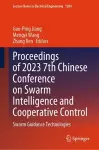 Proceedings of 2023 7th Chinese Conference on Swarm Intelligence and Cooperative Control cover