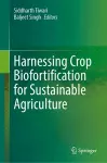 Harnessing Crop Biofortification for Sustainable Agriculture cover