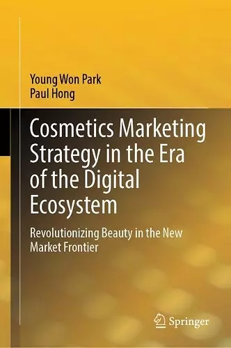 Cosmetics Marketing Strategy in the Era of the Digital Ecosystem cover