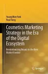 Cosmetics Marketing Strategy in the Era of the Digital Ecosystem cover