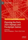 Planning the Paris 2024 Olympic and Paralympic Games cover