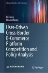 User-Driven Cross-Border E-Commerce Platform Competition and Policy Analysis cover