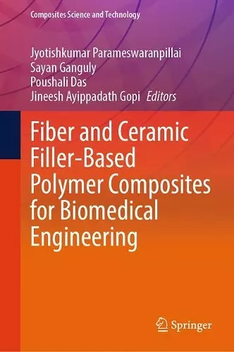 Fiber and Ceramic Filler-Based Polymer Composites for Biomedical Engineering cover