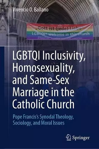 LGBTQI Inclusivity, Homosexuality, and Same-Sex Marriage in the Catholic Church cover