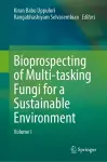 Bioprospecting of Multi-tasking Fungi for a Sustainable Environment cover
