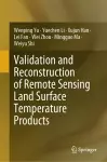 Validation and Reconstruction of Remote Sensing Land Surface Temperature Products cover