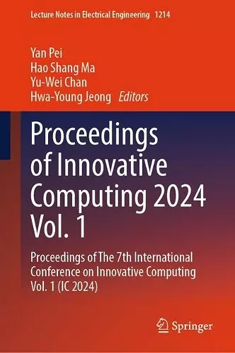Proceedings of Innovative Computing 2024 Vol. 1 cover
