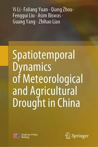Spatiotemporal Dynamics of Meteorological and Agricultural Drought in China cover