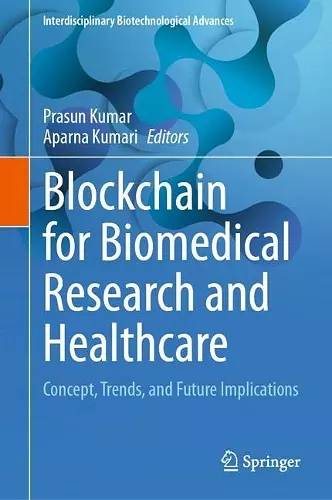 Blockchain for Biomedical Research and Healthcare cover