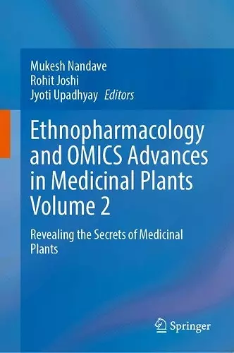 Ethnopharmacology and OMICS Advances in Medicinal Plants Volume 2 cover