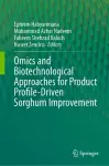 Omics and Biotechnological Approaches for Product Profile-Driven Sorghum Improvement cover
