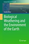 Biological Weathering and the Environment of the Earth cover
