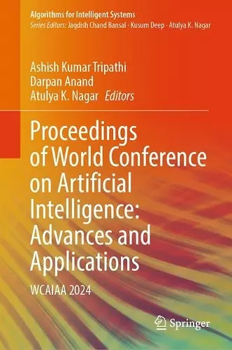 Proceedings of World Conference on Artificial Intelligence: Advances and Applications cover