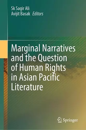 Marginal Narratives and the Question of Human Rights in Asian Pacific Literature cover