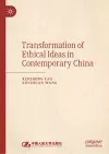 Transformation of Ethical Ideas in Contemporary China cover