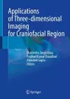 Applications of Three-dimensional Imaging for Craniofacial Region cover