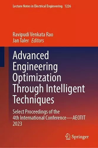 Advanced Engineering Optimization Through Intelligent Techniques cover