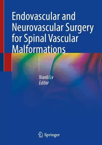 Endovascular and Neurovascular Surgery for Spinal Vascular Malformations cover