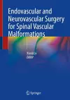 Endovascular and Neurovascular Surgery for Spinal Vascular Malformations cover