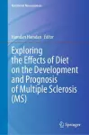 Exploring the Effects of Diet on the Development and Prognosis of Multiple Sclerosis (MS) cover