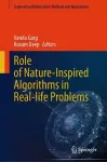 Role of Nature-Inspired Algorithms in Real-life Problems cover
