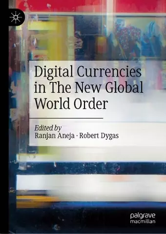 Digital Currencies in The New Global World Order cover