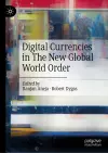 Digital Currencies in The New Global World Order cover