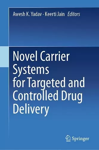 Novel Carrier Systems for Targeted and Controlled Drug Delivery cover