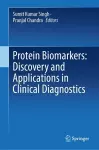 Protein Biomarkers: Discovery and Applications in Clinical Diagnostics cover
