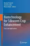 Biotechnology for Silkworm Crop Enhancement cover