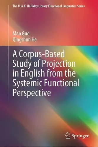 A Corpus-Based Study of Projection in English from the Systemic Functional Perspective cover