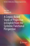 A Corpus-Based Study of Projection in English from the Systemic Functional Perspective cover