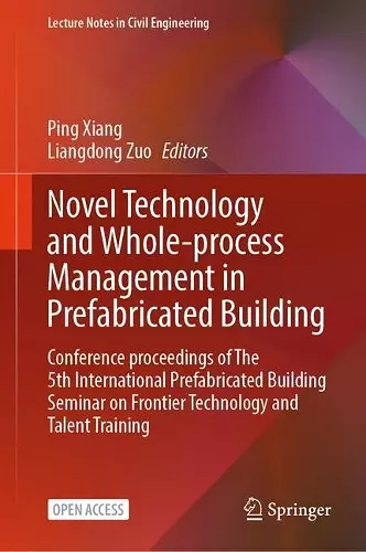 Novel Technology and Whole-Process Management in Prefabricated Building cover