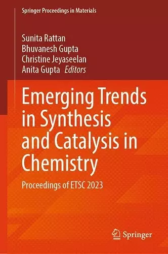 Emerging Trends in Synthesis and Catalysis in Chemistry cover